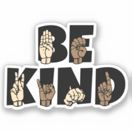 Sei freundlich ASL American Sign Language Aufkleber