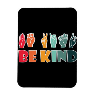 Sei freundlich ASL American Sign Language Magnet