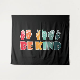 Sei freundlich ASL American Sign Language Wandteppich