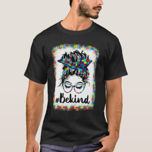 Sei freundlich Autismus-Bewusstsein Unordentlicher T-Shirt