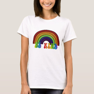 Sei freundlich LGBTQ Regenbogen Positivität T-Shirt