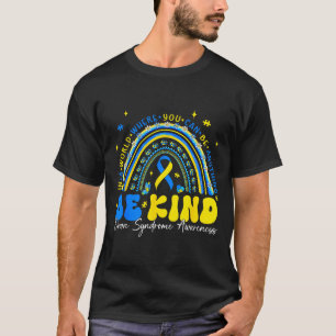 Sei freundlich Regenbogen Down-Syndrom-Bewusstsein T-Shirt