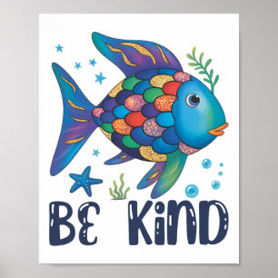 Sei freundlich Regenbogen Schuppen Fisch Lehrer Le Poster