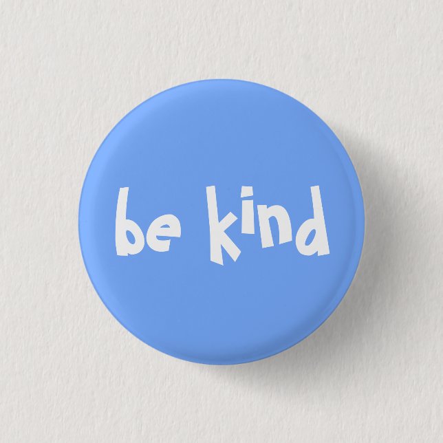 Sei Freundlich Typography Blau Weiße Schrift Button (Vorderseite)
