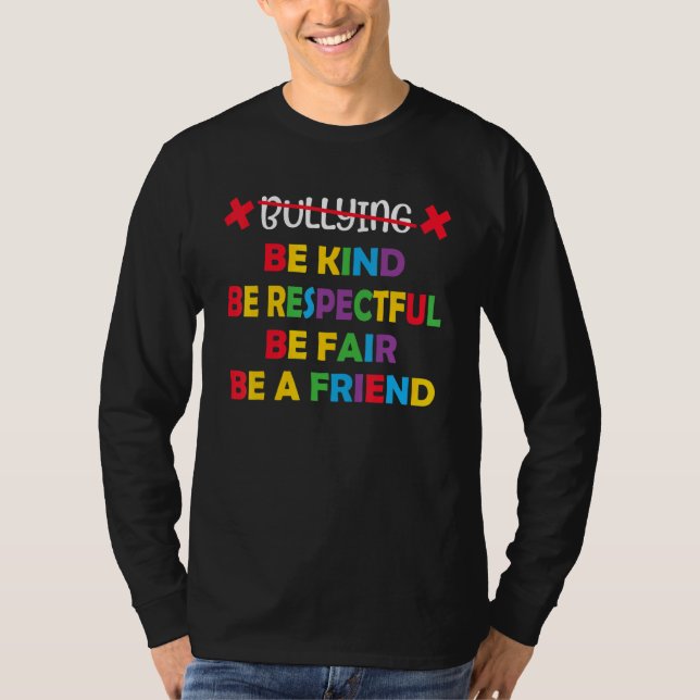 Sei freundlich und respektvoll, sei ein Freund von T-Shirt (Vorderseite)