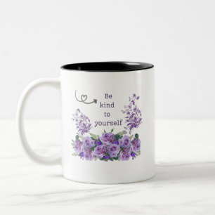 Sei freundlich zu dir selbst Blumen-Inspirations-T Zweifarbige Tasse