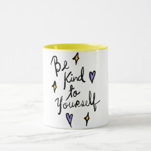 Sei freundlich zu dir selbst Motivations-Zitat Kaf Tasse