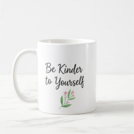 Sei freundlich zu dir selbst Wasserfarben-Blumen-S Kaffeetasse