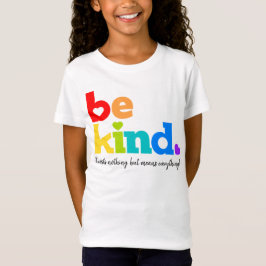 Sei freundlicher Regenbogengrafischer Slogan, benu T-Shirt