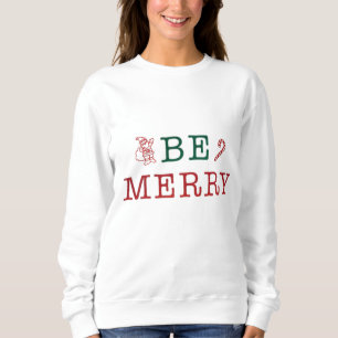 Sei frohe Weihnachten Sweatshirt