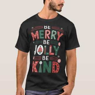 Sei fröhlich, sei fröhlich Shirt, fröhlicher Weihn T-Shirt