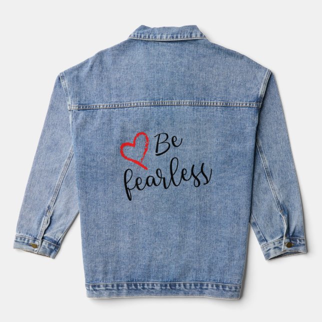 Sei furchtlos inspirierend gesegnetes Niedliches F Jeansjacke (Rückseite)