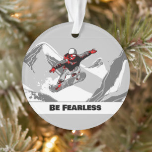 Sei furchtlos - Snowboarder Ornament