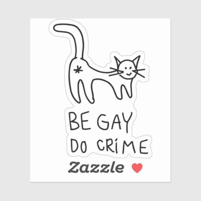 Sei Gay Do Crime-Aufkleber Aufkleber (Blatt)