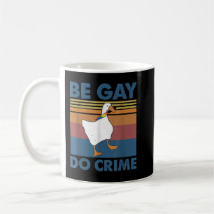 Sei Gay Do Crime Kaffeetasse