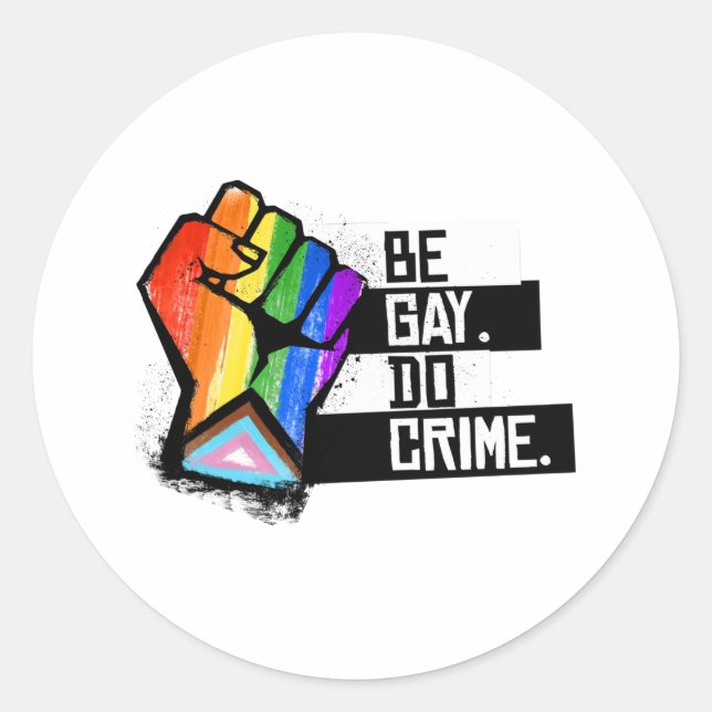 Sei Gay Do Crime Runder Aufkleber (Vorderseite)