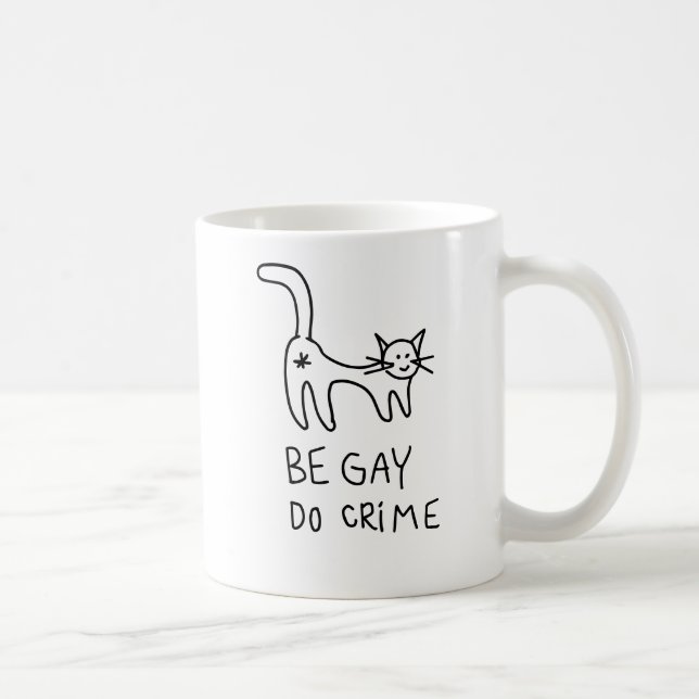 Sei Gay Do Crime Tasse (Rechts)
