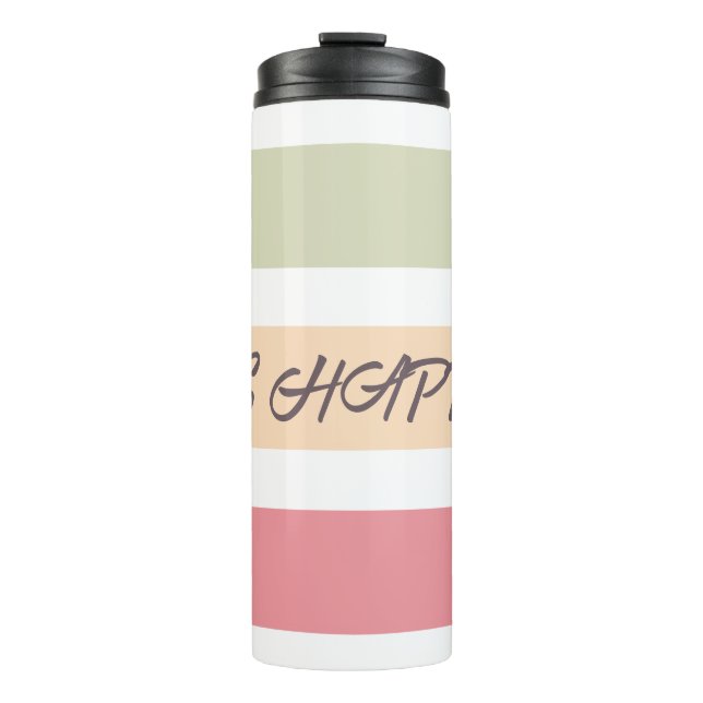 Sei glücklich bei Thermal Tumbler Thermosbecher (Vorderseite)