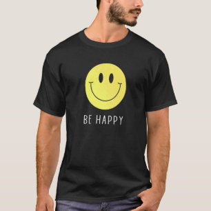 Sei glücklich gelbes Lächeln Gesicht Niedlich läch T-Shirt