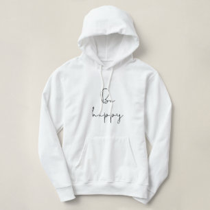 Sei glücklich mit den Frauen des schwarzen Schrift Hoodie