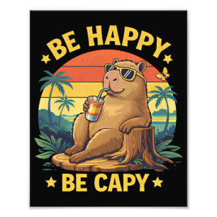 Sei glücklich, sei Capy Capybara lustiges Meme Fotodruck