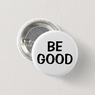 Sei gut Positiver Zitat-Button Button