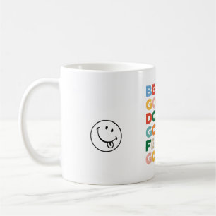 Sei gut. Tu Gutes. Fühle dich gut. Der gute Kreisl Kaffeetasse