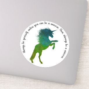 Sei immer du selbst, außer du kannst ein Einhorn  Aufkleber
