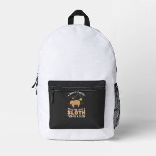 Sei immer du selbst, es sei denn, du kannst ein Fa Bedruckter Rucksack