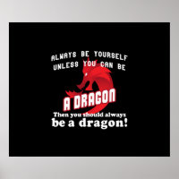 Sei immer ein Drache