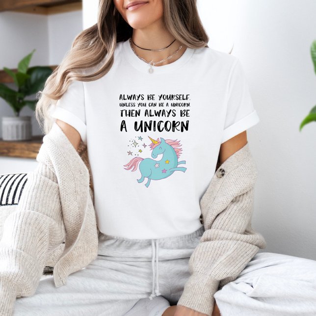 Sei immer ein Einhorn T-Shirt (Von Creator hochgeladen)