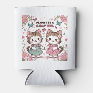 Sei immer ein Mädchen Dosenkühler