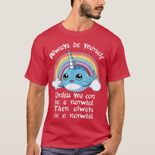 Sei immer ein Narwhal Unicorn T Shirt Girls Kinder