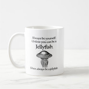 Sei immer eine Qualle Kaffeetasse