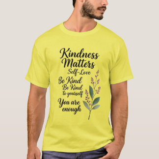 Sei Immer Freundlich – Minimale Botanische Positiv T-Shirt