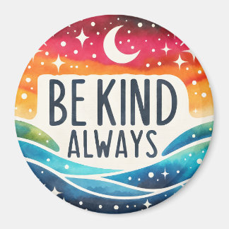 'Sei immer freundlich' positives Inspirationsmagaz Magnet