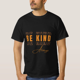 Sei Immer Freundlich Retro-Ästhetik Motivierend T-Shirt