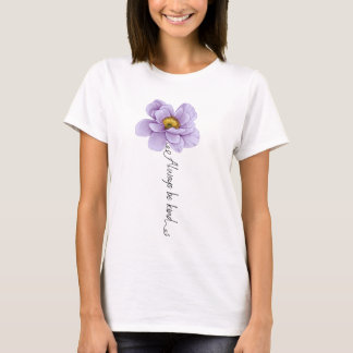 "Sei immer freundlich"-T-Shirt T-Shirt