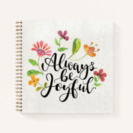 Sei immer froh - 1 Thessaloniker 5:16-18 Notizbuch