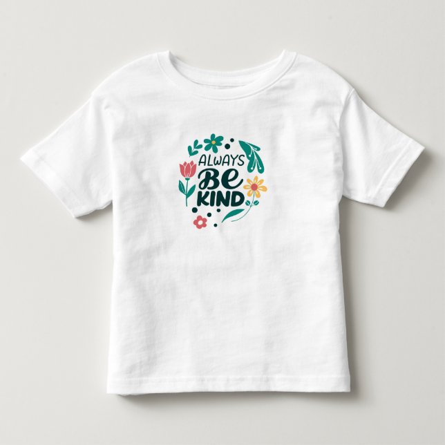 Sei immer nett - Niedlicher Blumenkinder-T - Shirt (Vorderseite)