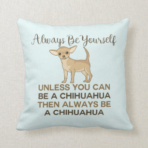 Sei immer selbst Chihuahua Blue Kissen