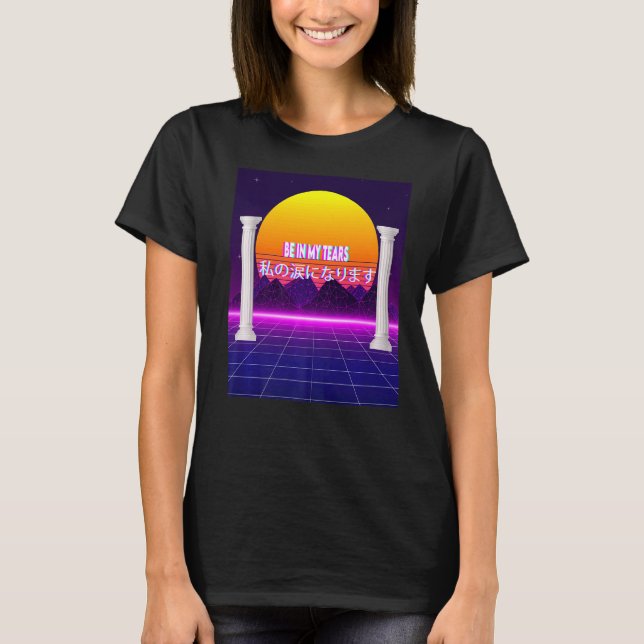 Sei in meiner Tränenästhetik T-Shirt (Vorderseite)