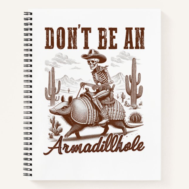  Sei kein Armadilloch Notizbuch (Vorderseite)
