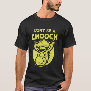 Sei kein Chooch Italienischer Donkey Italia Prid T-Shirt