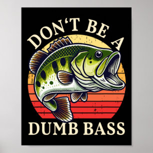 Sei kein dummer Angler Poster