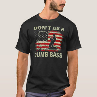 Sei kein dummer Bass-Angler Vintage-USA-Flagge T-Shirt