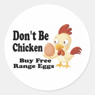 Sei kein Huhn Runder Aufkleber