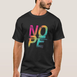 Sei kein Ja, sage einfach Nr. 15 T-Shirt