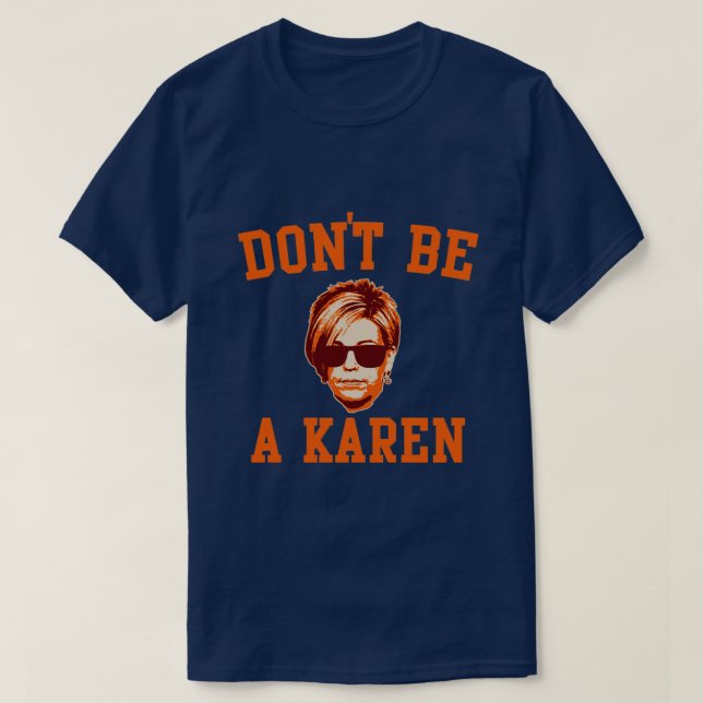 Sei kein Karen T-Shirt (Design vorne)