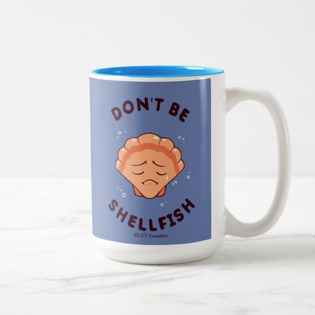 Sei kein Muschel Zweifarbige Tasse (Rechts)